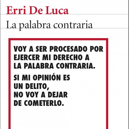 portada_la-palabra-contraria_erri-de-luca_201411271725