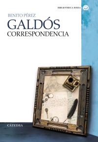 Benito Pérez Galdós – Correspondencia