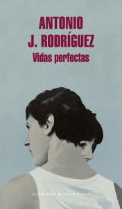 Vidas perfectas, de Antonio J. Rodríguez