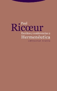 «Hermenéutica», nuevo volumen de los escritos y conferencias de Paul Ricoeur