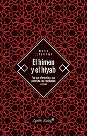 El himen y el hiyab, de Mona Eltahawy