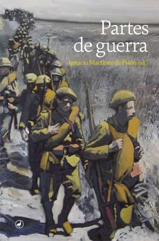 «Partes de guerra»: una gran novela colectiva sobre la guerra civil española