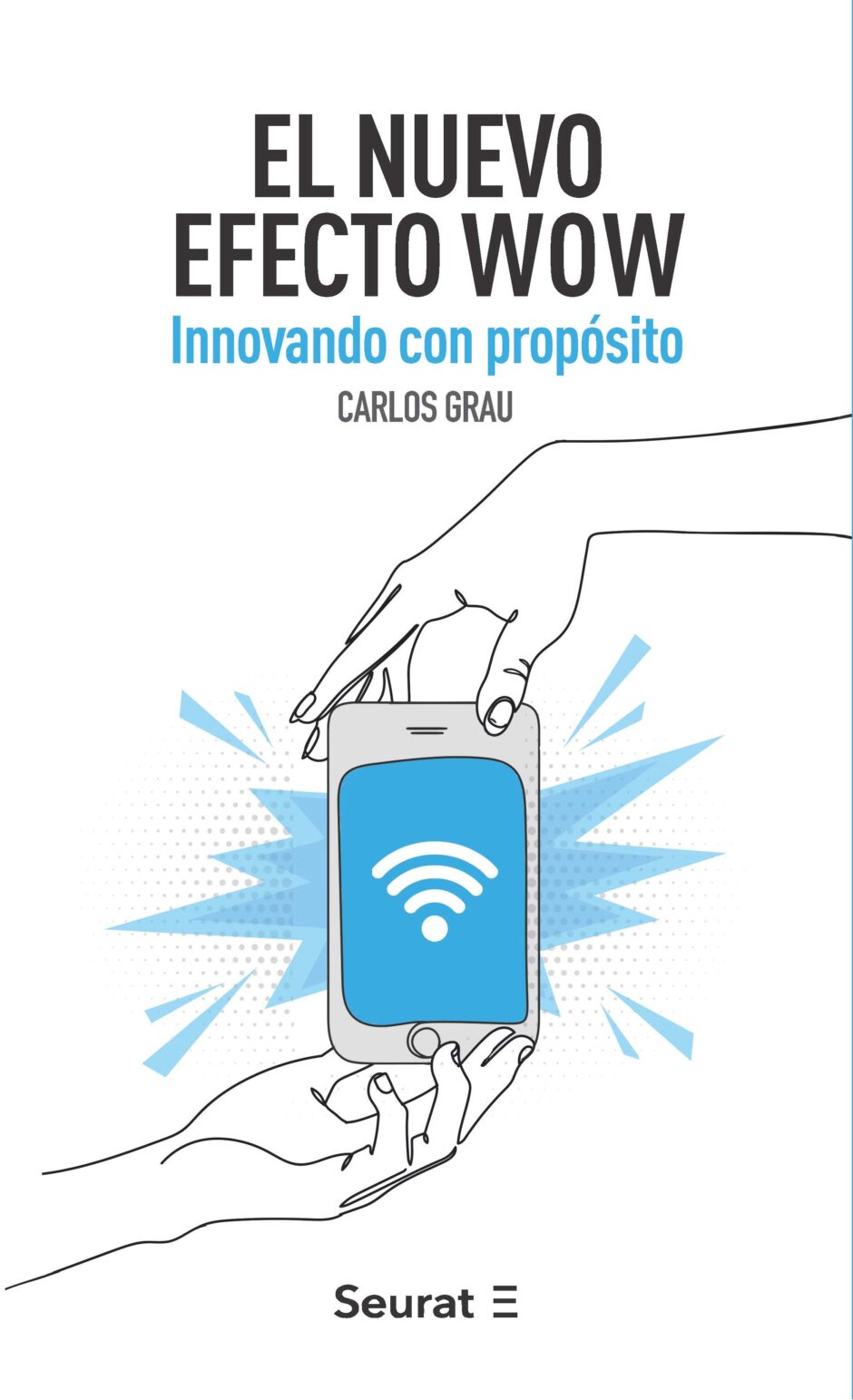 Carlos Grau ofrece en El nuevo efecto WOW una brújula para innovar con propósito