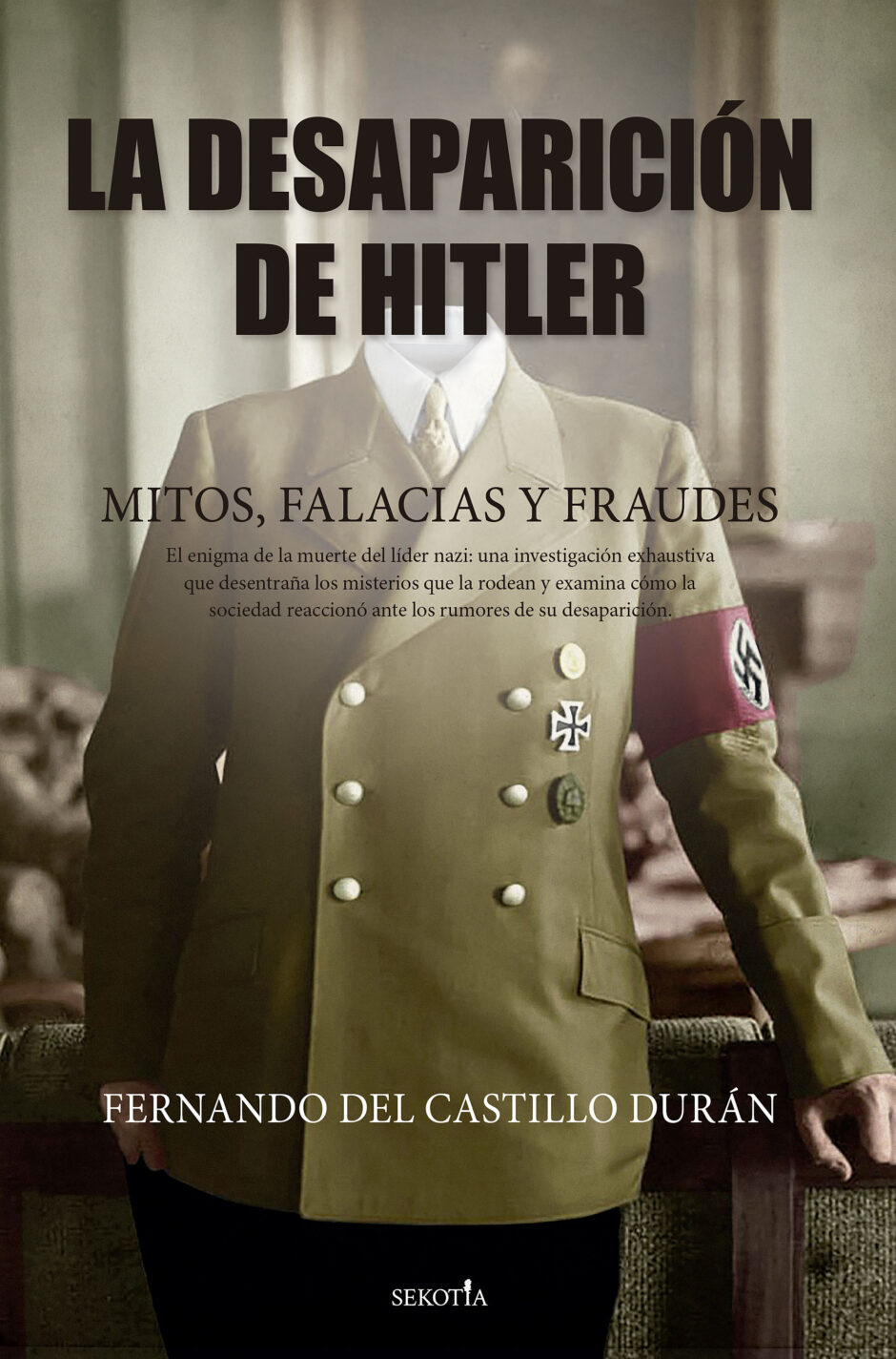 Hitler no huyó ni tuvo una segunda vida tras la guerra. Fernando del Castillo destruye las especulaciones sobre su final y señala el origen estalinista de estas ficciones