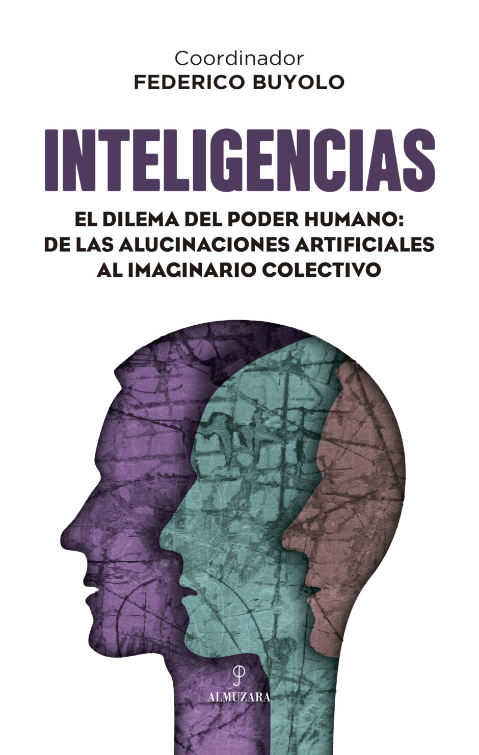 Inteligencias: el dilema del poder humano