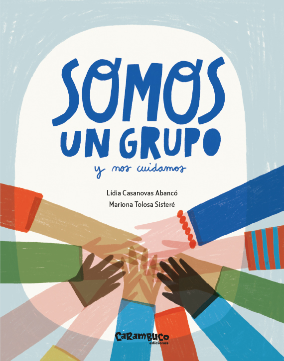 Somos un grupo y nos cuidamos. Un cuento de inclusión a medio camino entre el cómic infantil y el álbum ilustrado  