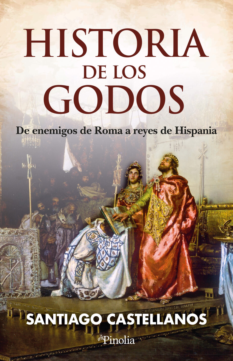 Historia de los Godos. De enemigos de Roma a reyes de Hispania