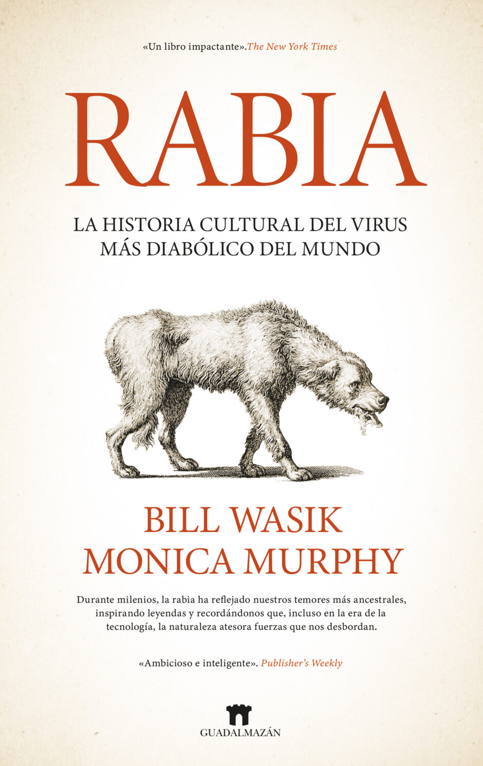 Rabia, un libro para estómagos fuertes sobre el virus más letal conocido