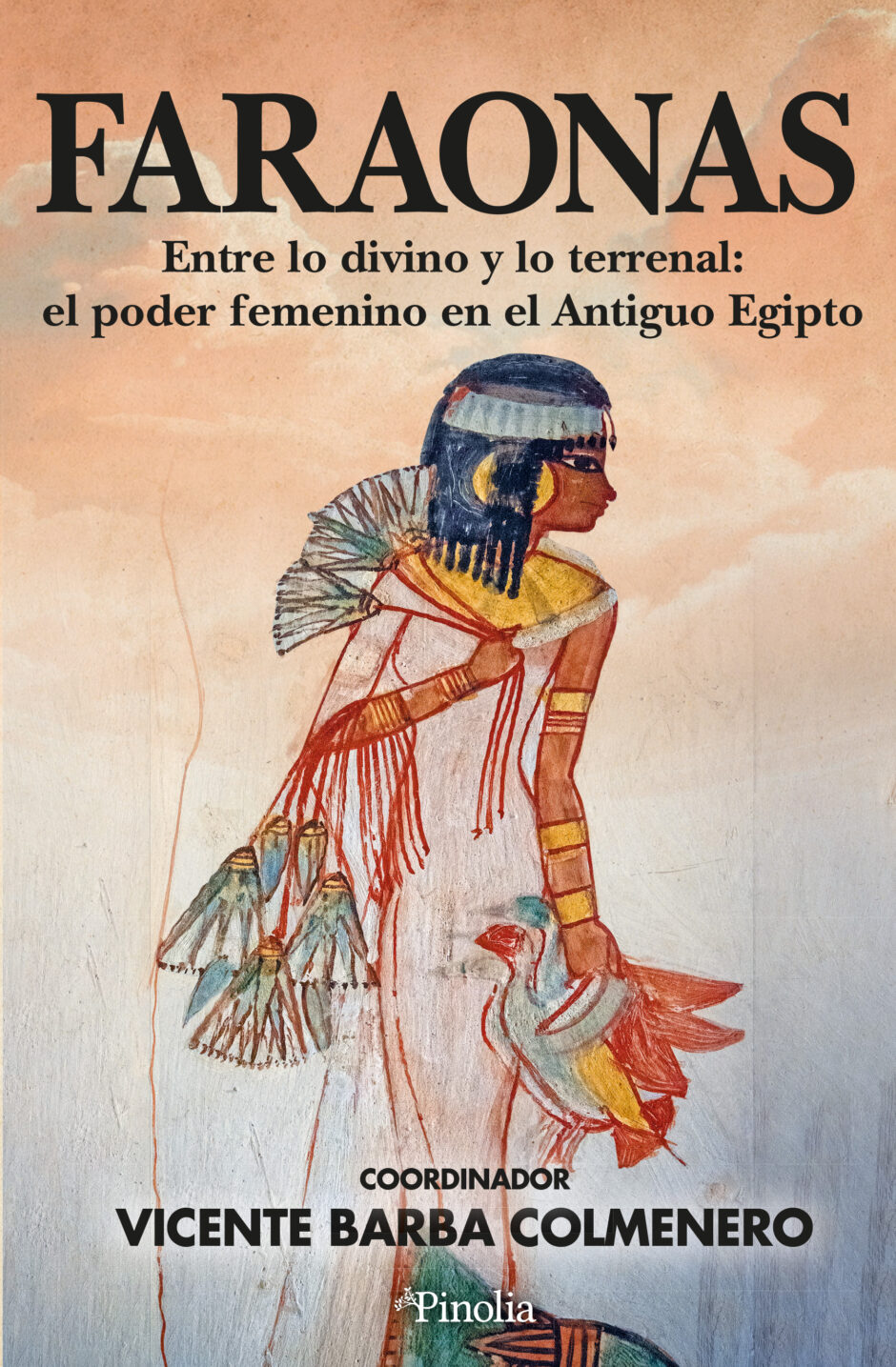 Faraonas. Entre lo divino y lo terrenal: el poder femenino en el Antiguo Egipto
