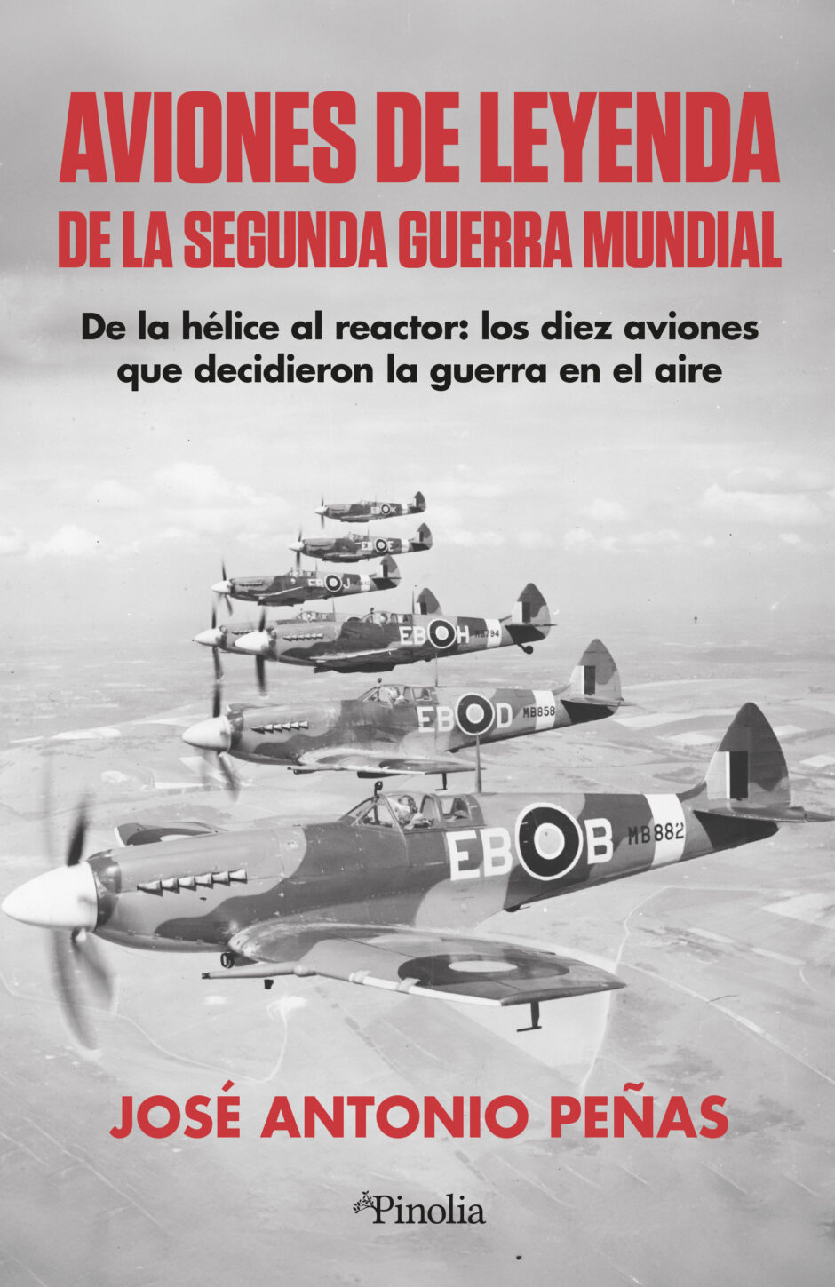 Aviones de leyenda de la Segunda Guerra Mundial. De la hélice al reactor: los diez aviones que decidieron la guerra en el aire